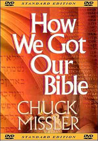 Picture of How we got our Bible by Chuck Missler