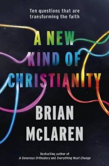 Picture of New Kind of Christianity by McLaren Brian