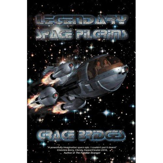 Picture of Legendary Space Pilgrims [Paperback] by Grace Bridges