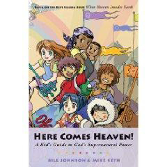 Picture of Here Comes Heaven by Bill Johnson, Mike Seth