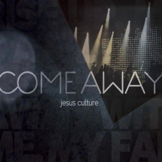 Picture of Come Away CD/DVD by Jesus Culture
