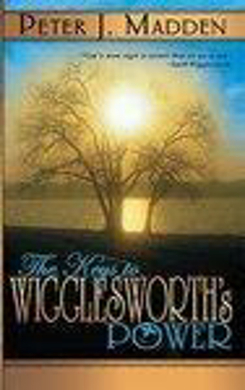 Picture of Keys To Wigglesworths Power by Smith Wigglesworth