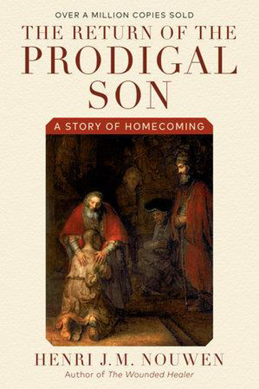 Picture of The Return of the Prodigal Son: A Story of Homecoming by Henri Nouwen