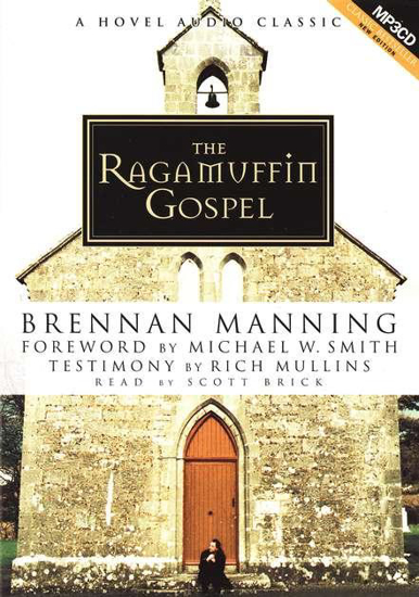 Picture of The Ragamuffin Gospel  MP3 by Brennan Manning read by Scott Brick
