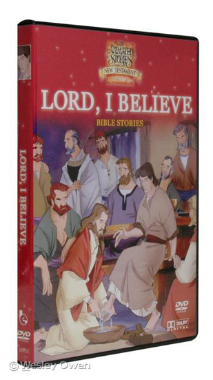 Picture of Animated Stories from the New Testament Series -  Lord, I Believe
