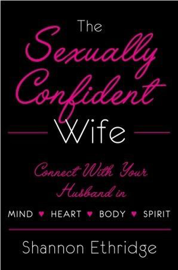 Picture of Sexually Confident Wife by Shannon Ethridge