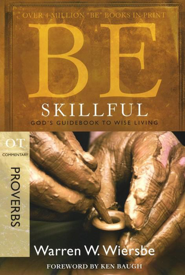 Picture of Be Skillful- Proverbs Commentary by Warren Wiersbie