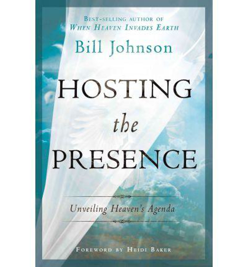 Picture of Hosting the presence by Bill Johnson
