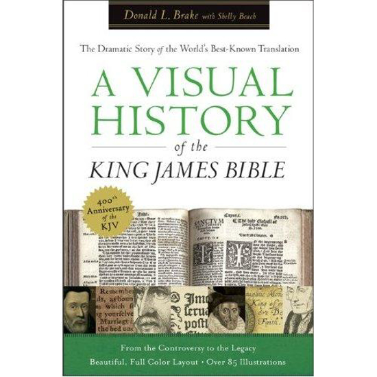 Picture of Visual History of the King James Bible by Donald L. Brake with Shelly Beach