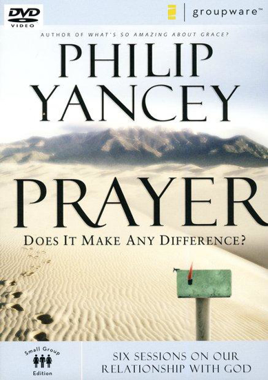 Picture of Prayer Does it Make Any Difference DVD study by Philip Yancey