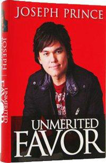 Picture of Unmerited Favor by Joseph Prince