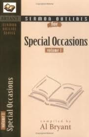 Picture of Sermon Outlines for Special Occasions by Al Bryant