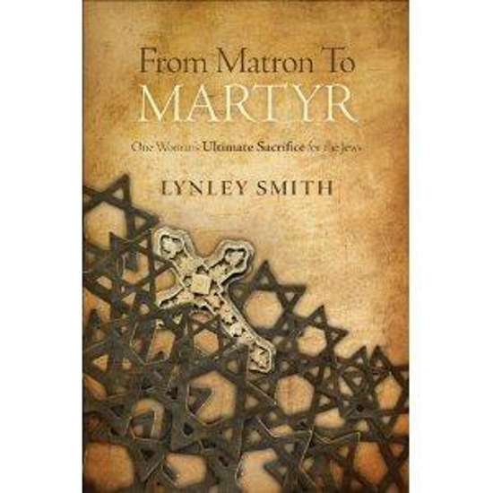 Picture of From Matron to Martyr by Lynley Smith