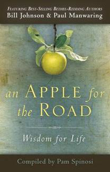 Picture of An Apple for the Road by Bill Johnson & Paul Manwaring