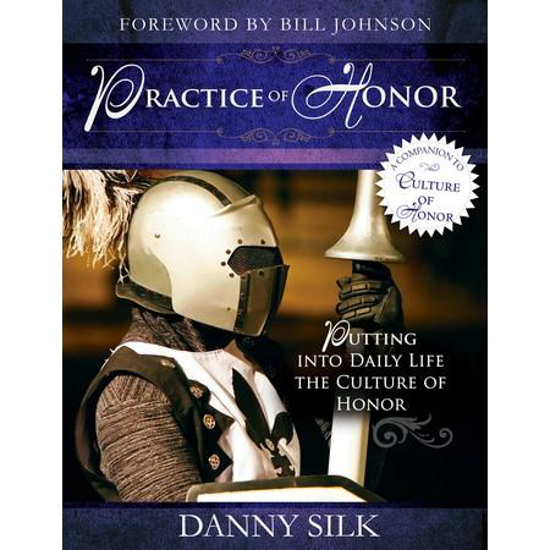 Picture of Practice of Honor by Danny Silk