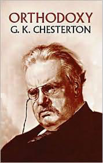 Picture of Orthodoxy by G. K. Chesterton