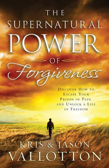 Picture of The Supernatural Power of Forgiveness by Kris & Jason Vallotton