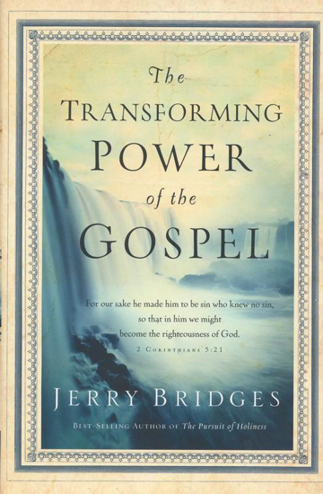 Picture of The Transforming Power of the Gospel by Jerry Bridges
