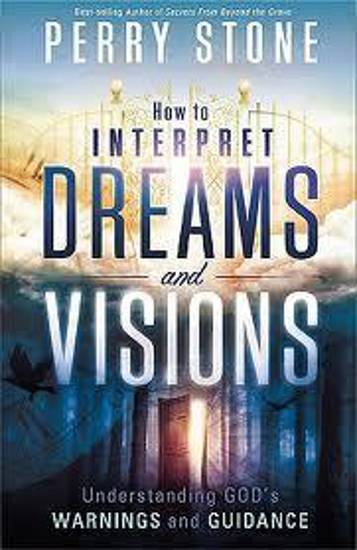 Picture of How To Interpret Dreams and Visions by Perry Stone