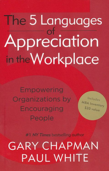 Picture of 5 Languages of Appreciation in the Workplace by Gary Chapman and Paul White