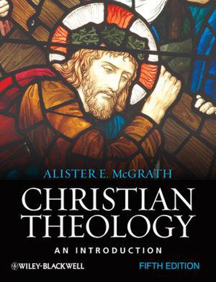 Picture of Christian Theology: An Introduction, 5th Edition by Alister McGrath