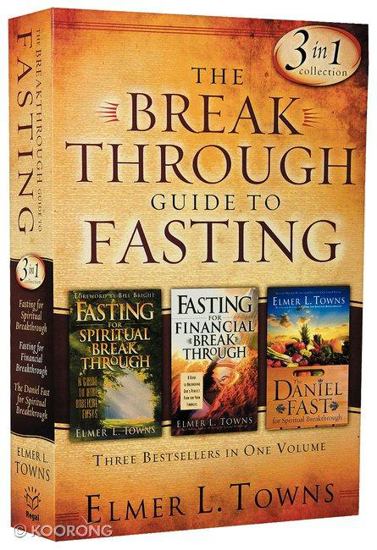 Picture of Breakthrough Guide To Fasting (3 In 1 Omnibus) by Elmer L Towns