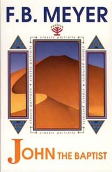 Picture of John the Baptist by F B Meyer