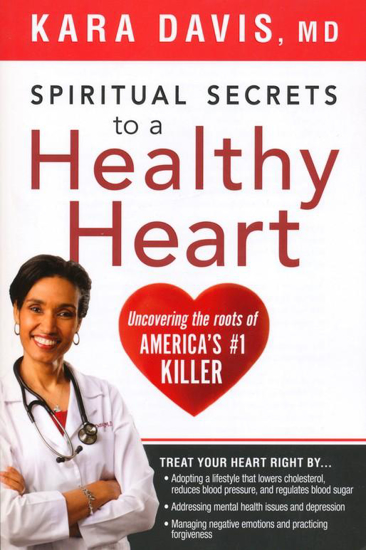 Picture of Spiritual Secrets to a Healthy Heart by Kara Davis M.D.