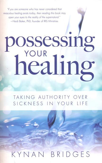 Picture of Possessing Your Healing by Kynan Bridges
