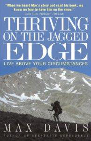 Picture of Thriving on the Jagged Edge by Max Davis