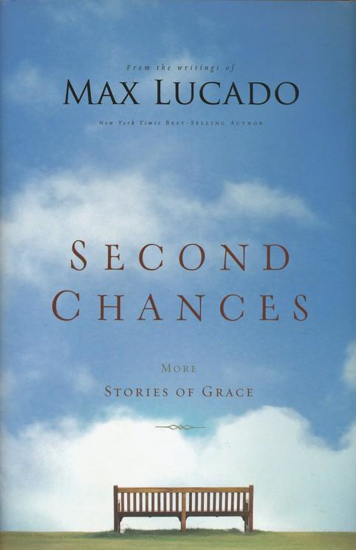 Picture of Second Chances by Max Lucado