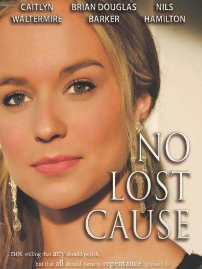 Picture of No Lost Cause by Destiny Image Films