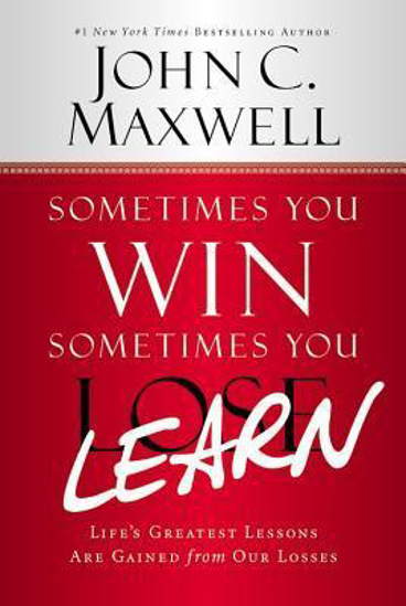 Picture of Sometimes You Win and Sometimes You Learn by John C Maxwell