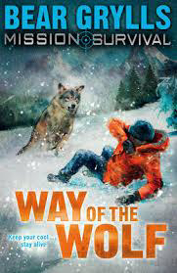 Picture of Mission Survival 2: Way of the Wolf by Bear Grylls