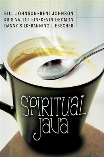Picture of Spiritual Java by Bill and Beni Johnson, Danny Silk...