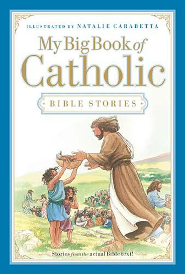 Picture of My Big Book of Catholic Bible Stories by Heidi Hess Saxton