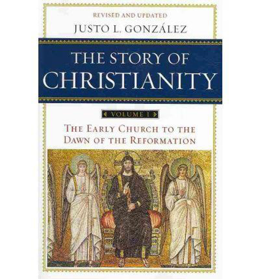 Picture of Story of Christianity, Vol. 1: The Early Church to the Dawn of the Reformation by Justo Gonzales