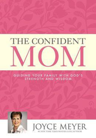 Picture of Confident Mom by Joyce Meyer