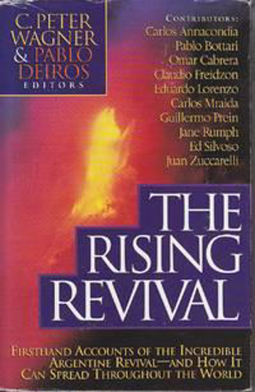 Picture of The Rising Revival: What the Spirit is Saying Through the Argentine Revival by Peter Wagner