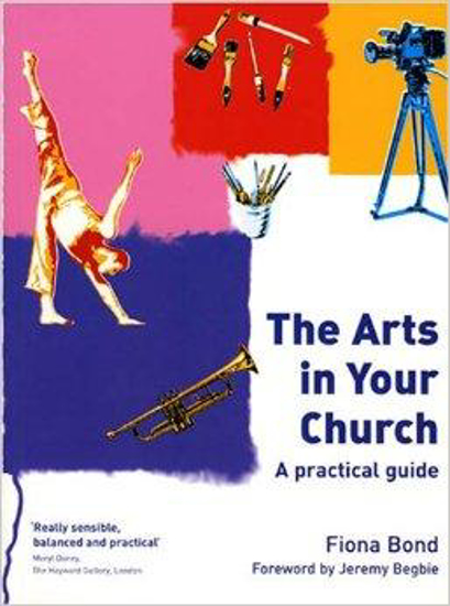 Picture of Arts in Your Church by Fiona Bond