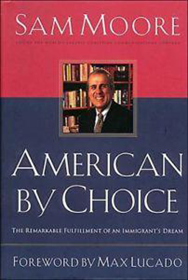 Picture of American by Choice by Sam Moore