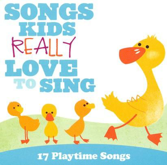 Picture of Songs Kids Really Love To Sing 17 Playtime Songs by Kids Choir