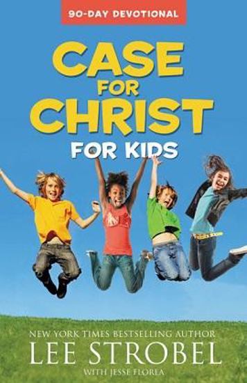 Picture of Case for Christ for Kids 90 Day Devotional by Strobel Lee