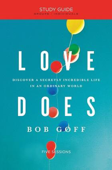 Picture of Loves Does Study Guide by Bob Goff