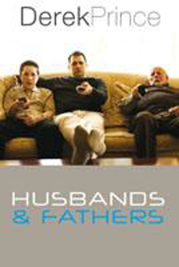 Picture of Husbands & Fathers by Derek Prince