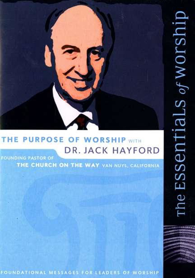 Picture of DVD Essentials Of Worship 2:Purpose Of Worship by Hayford Jack