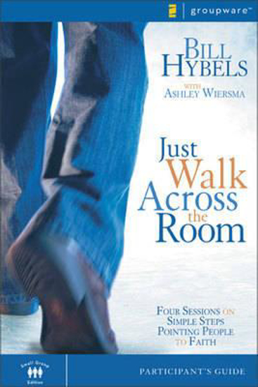 Picture of Just Walk Across the Room Particpant's Guide by Hybels Bill