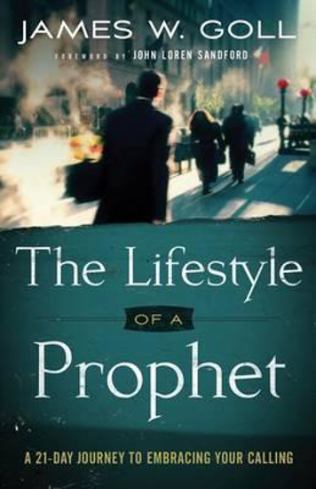 Picture of Lifestyle of a Prophet by Goll James W