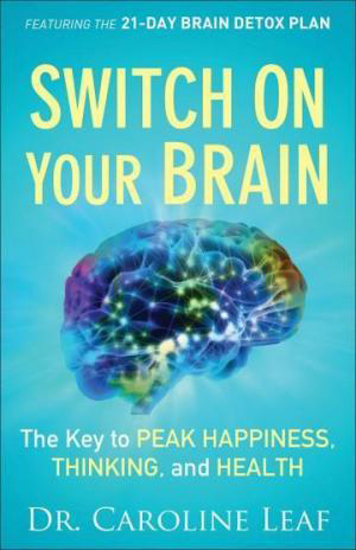 Picture of Switch On Your Brain by Caroline Leaf