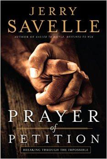 Picture of Prayer of Petition by Savelle Jerry
